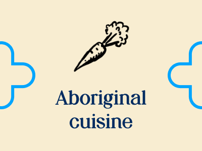 Aboriginal cuisine